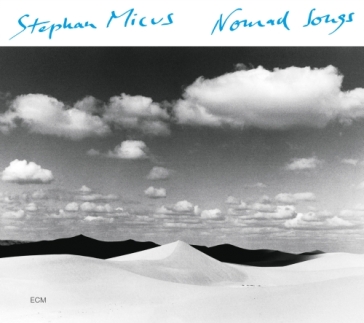 Nomad songs - Stephan Micus