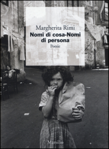 Nomi di cosa. Nomi di persona - Margherita Rimi