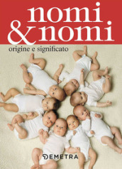 Nomi & nomi. Origine e significato