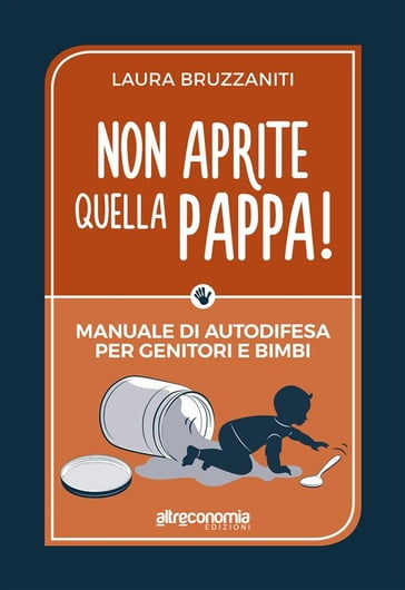 Non aprite quella pappa! - Laura Bruzzaniti