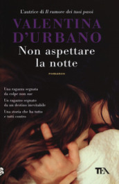 Non aspettare la notte