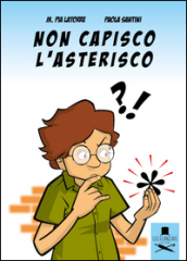 Non capisco l asterisco