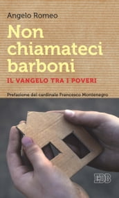 Non chiamateci barboni