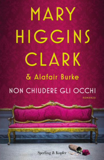 Non chiudere gli occhi - Mary Higgins Clark - Alafair Burke