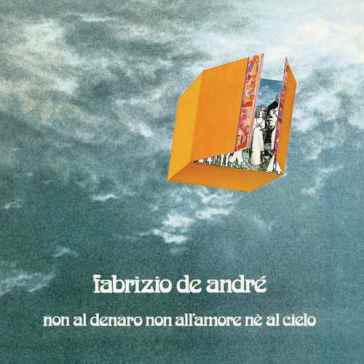 Non al denaro, non all'amore, ne al ciel - Fabrizio De André