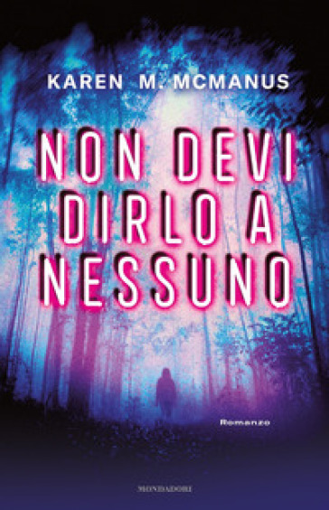 Non devi dirlo a nessuno - Karen M. McManus