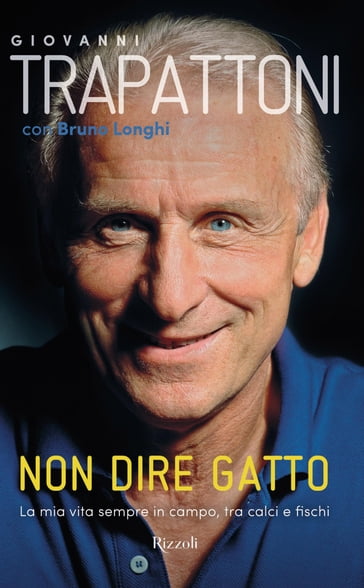 Non dire gatto - Giovannni Trapattoni