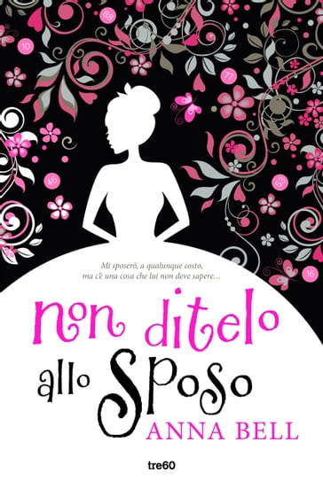 Non ditelo allo sposo - Anna Bell