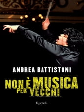 Non è musica per vecchi