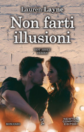 Non farti illusioni. Hot asset series. 2.