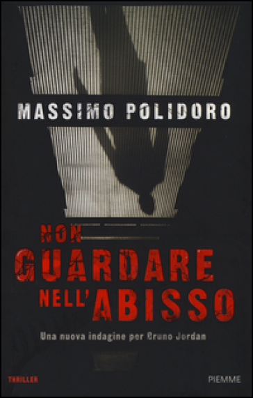 Non guardare nell'abisso - Massimo Polidoro