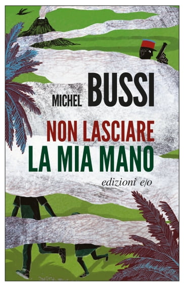 Non lasciare la mia mano - Michel Bussi