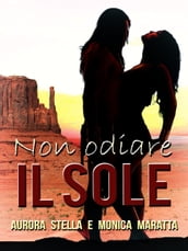 Non odiare il sole