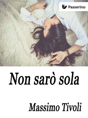 Non sarò sola - Massimo Tivoli