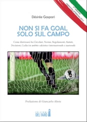 Non si fa goal solo sul campo