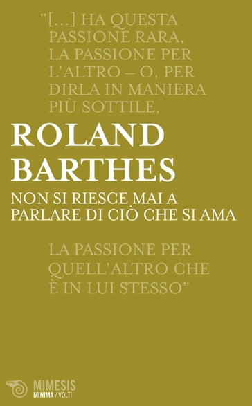 Non si riesce mai a parlare di ciò che si ama - Roland Barthes