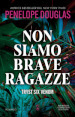 Non siamo brave ragazze