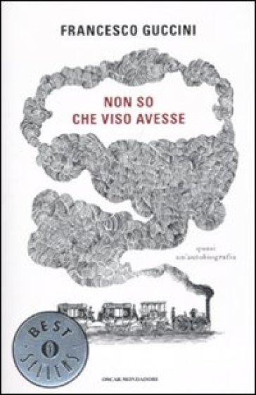 Non so che viso avesse. Quasi un'autobiografia - Francesco Guccini