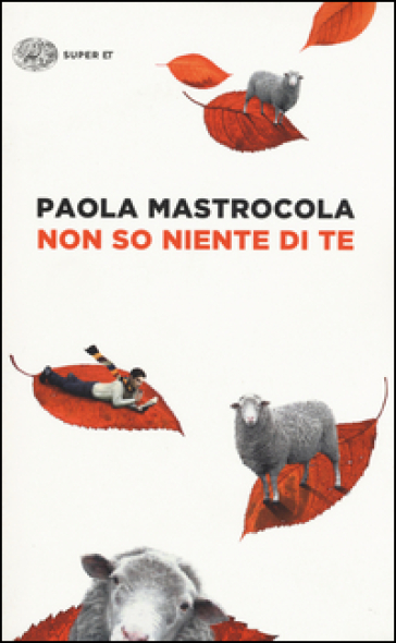 Non so niente di te - Paola Mastrocola