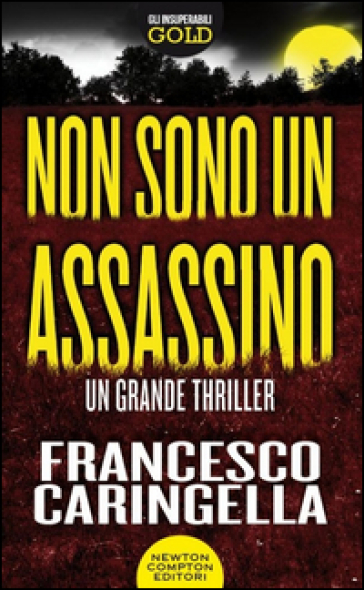 Non sono un assassino - Francesco Caringella