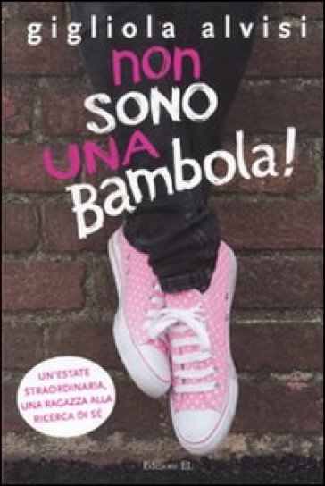 Non sono una bambola! - Gigliola Alvisi