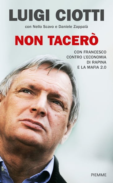 Non tacerò - Luigi Ciotti