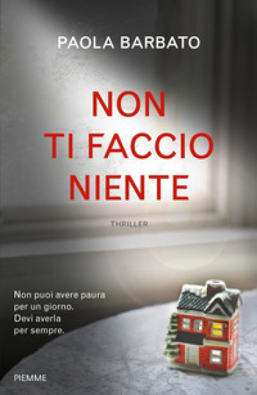 Non ti faccio niente - Paola Barbato