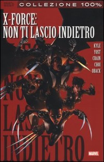 Non ti lascio indietro. X-Force. 3.