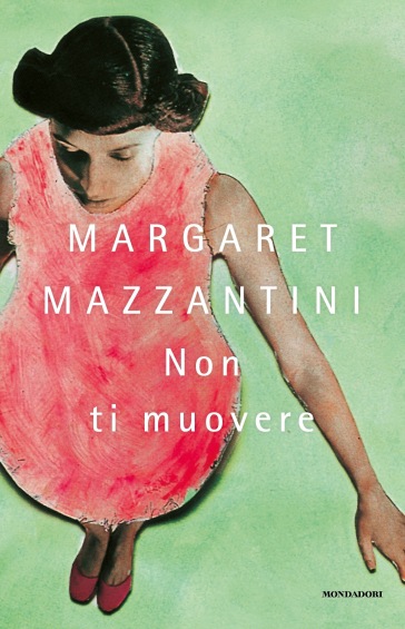 Non ti muovere - Margaret Mazzantini