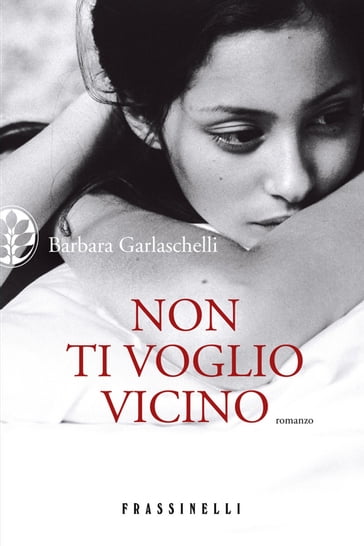 Non ti voglio vicino - Barbara Garlaschelli