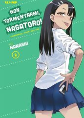 Non tormentarmi, Nagatoro! 2