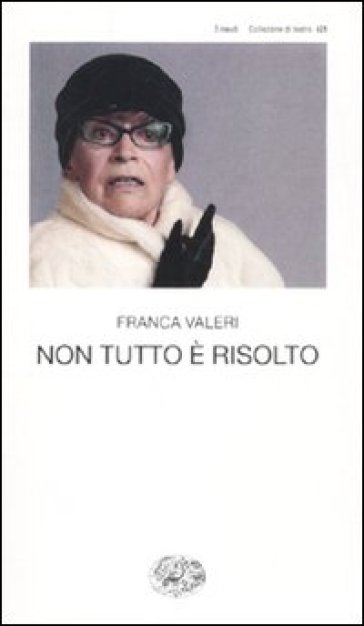 Non tutto è risolto - Franca Valeri
