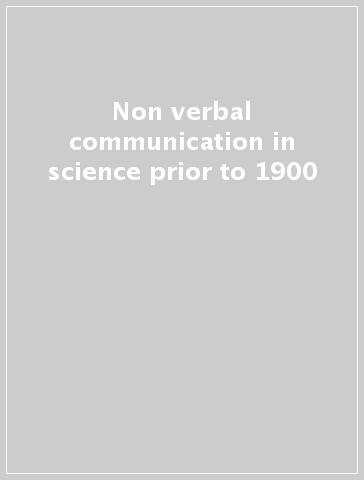 Non verbal communication in science prior to 1900