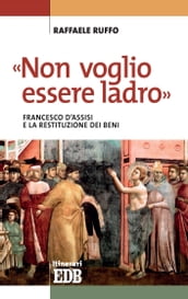 «Non voglio essere ladro»