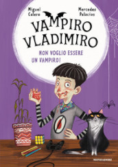 Non voglio essere un vampiro! Vampiro Vladimiro