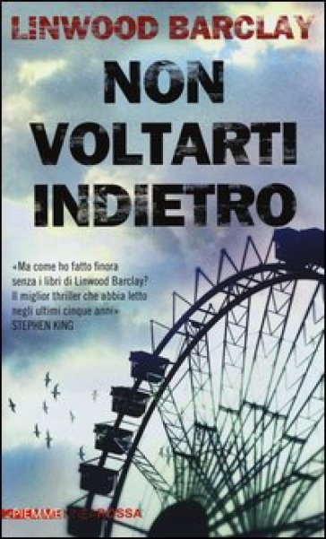 Non voltarti indietro - Linwood Barclay