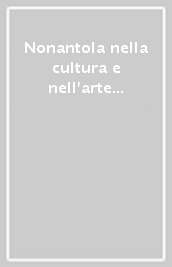 Nonantola nella cultura e nell arte medievale