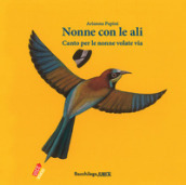 Nonne con le ali. Canto per le nonne volate via