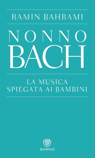 Nonno Bach - Ramin Bahrami