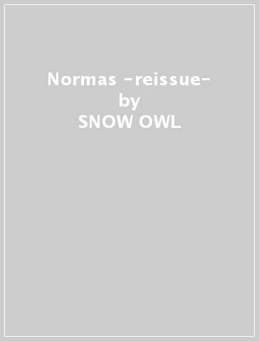 Normas -reissue- - SNOW OWL