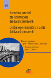 Norme fondamentali per la formazione dei diaconi permanenti. Direttorio per il ministero e la vita dei diaconi permanenti