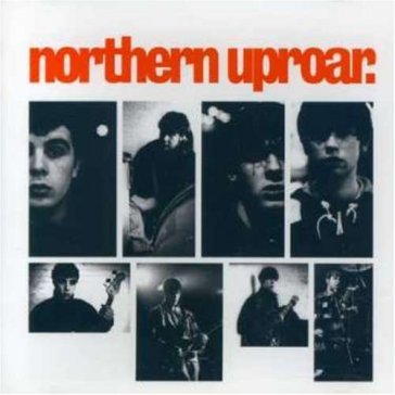 Northern uproar - NORTHERN UPROAR