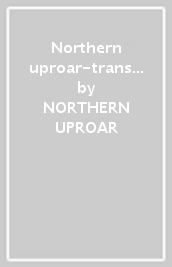 Northern uproar-transpar-