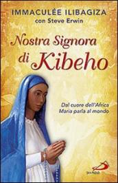 Nostra Signora di Kibeho. Dal cuore dell