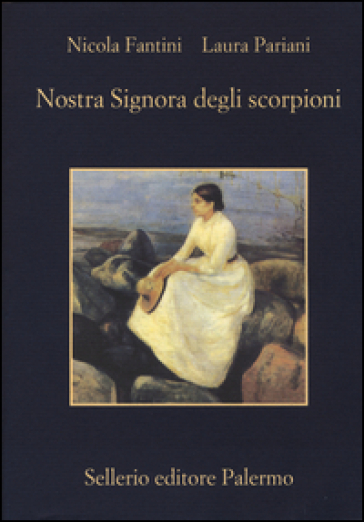 Nostra signora degli scorpioni - Nicola Fantini - Laura Pariani