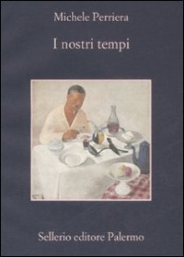 Nostri tempi (I) - Michele Perriera