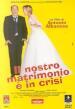 Nostro Matrimonio E  In Crisi (Il)