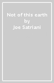 Not of this earth