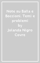 Note su Balla e Boccioni. Temi e problemi