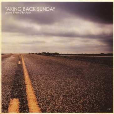 Notes from the past - Taking Back Sunday